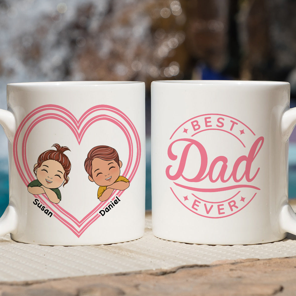 Custom Christmas & Birthday Keepsake Gift • Best Dad Ever and Ever - Personalized Coffee Mug