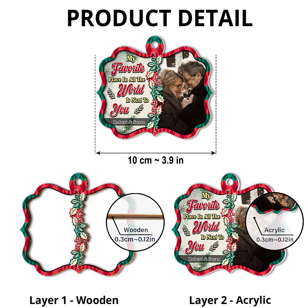 Custom Photo Couple Christmas Ornament, Anniversary Gift • My Favorite Place In All The World - Personalized Suncatcher Ornament