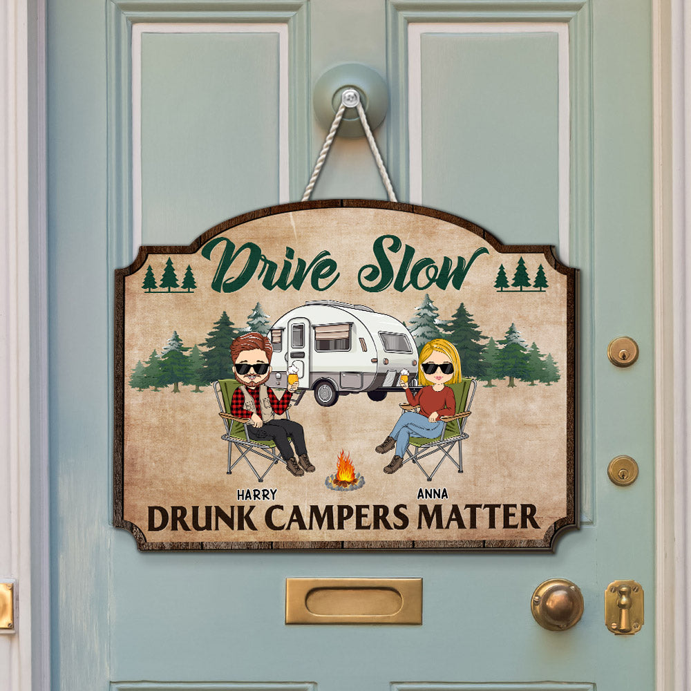Custom Family Campground Sign, Campsite Outdoor Wall Decor • Drive Slow Drunk Campers Matter - Personalized Wood Sign