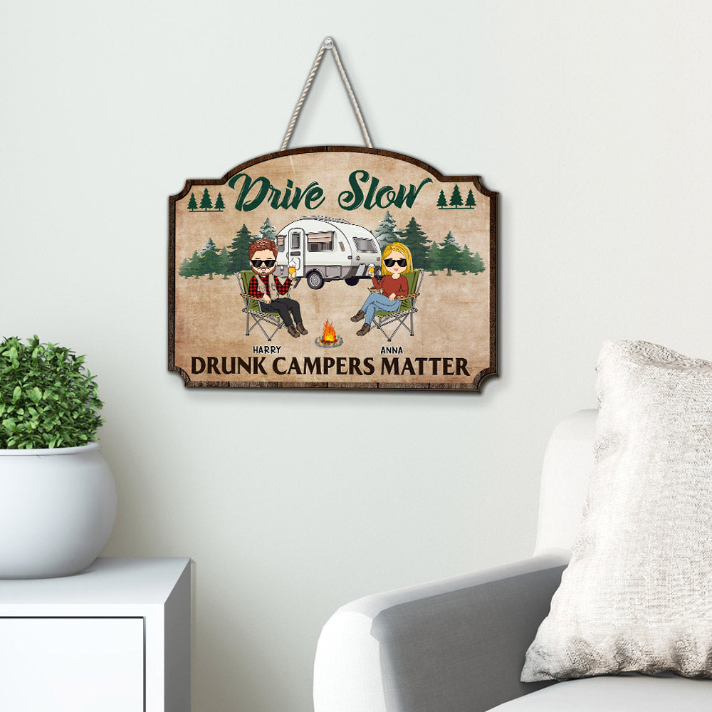 Custom Family Campground Sign, Campsite Outdoor Wall Decor • Drive Slow Drunk Campers Matter - Personalized Wood Sign