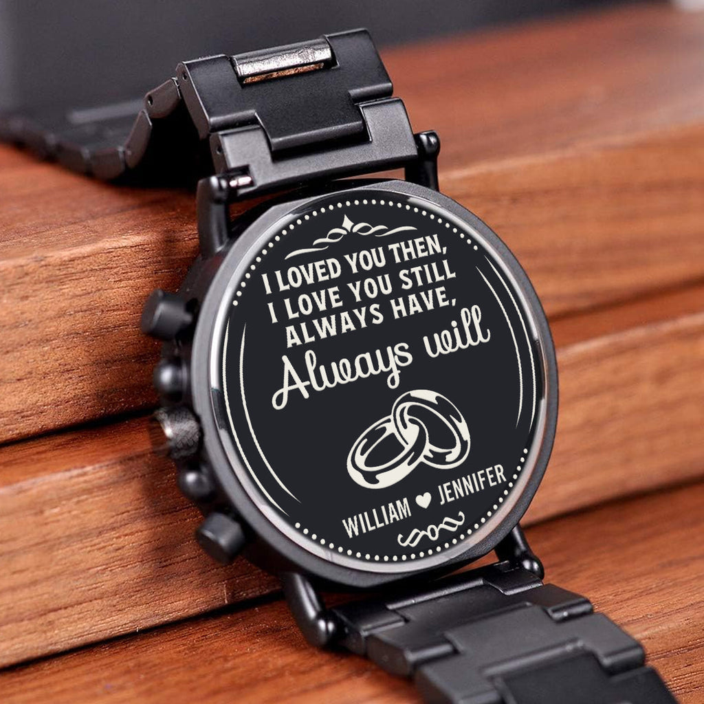 Always Will - Personalized Engraved Wooden Watches GQ026