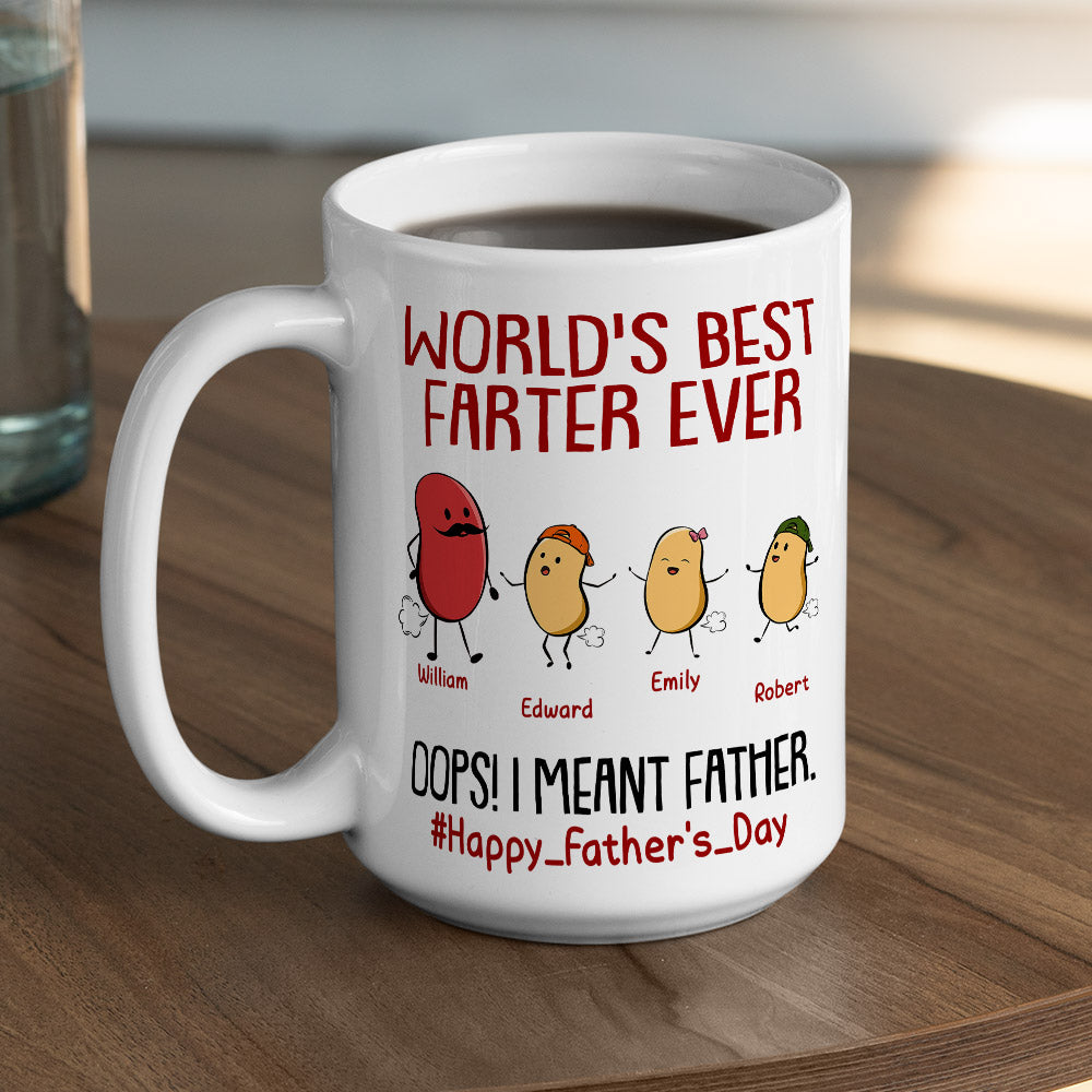 Custom Father's Day, Special Gift for Dad & Grandpa • Best Farter Ever I Mean Father - Personalized Coffee Mug