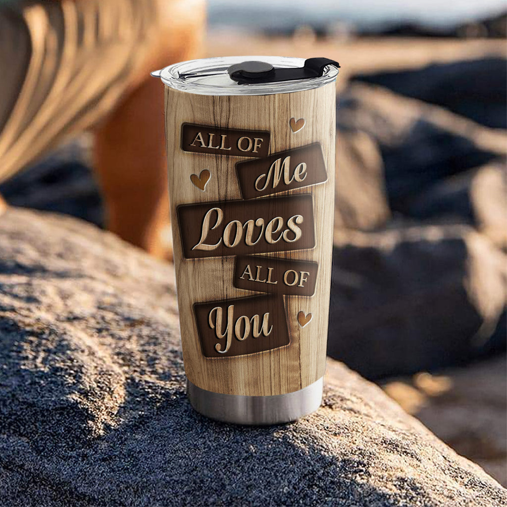 I Entirely Love You - Personalized Tumbler