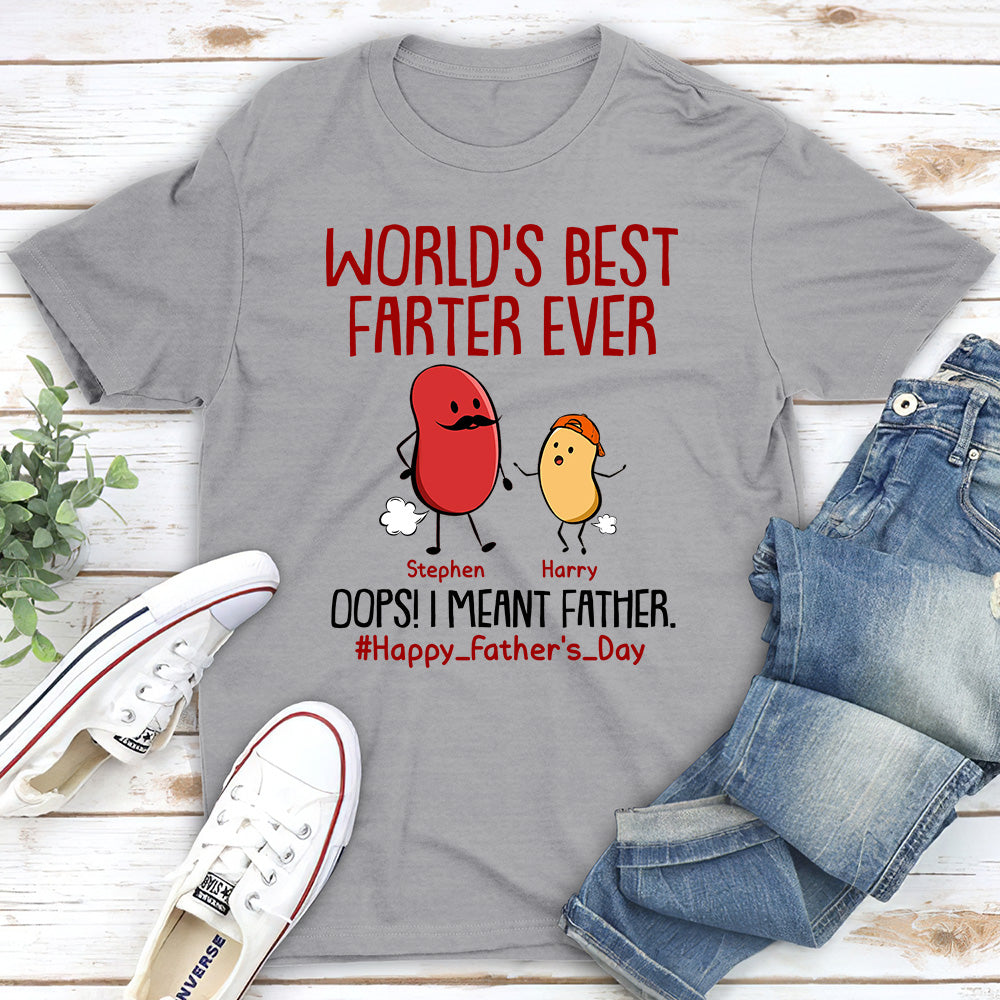 Custom Christmas & Birthday Gift for Dad, Grandpa • Best Farter Ever I Mean Father - Personalized Unisex T-shirt