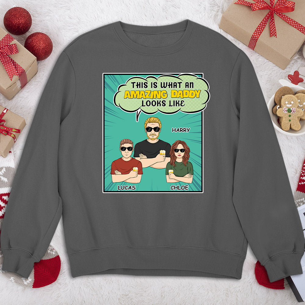 Custom Christmas & Birthday Gift for Dad, Grandpa • This Is What An Amazing Daddy Looks Like - Personalized Shirt
