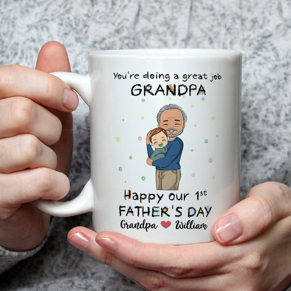 Custom First Father's Day, Christmas Gift for New Dad • You Are Doing A Great Job Dad - Personalized Coffee Mug
