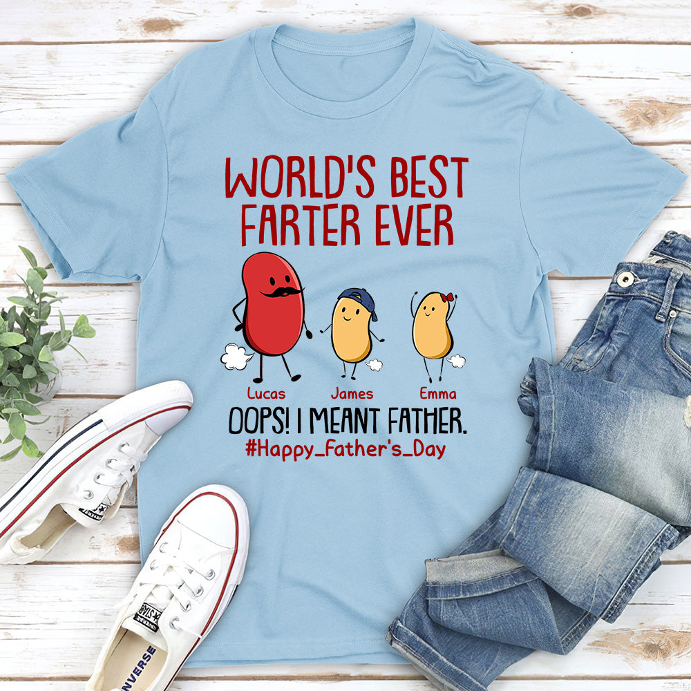 Custom Christmas & Birthday Gift for Dad, Grandpa • Best Farter Ever I Mean Father - Personalized Unisex T-shirt