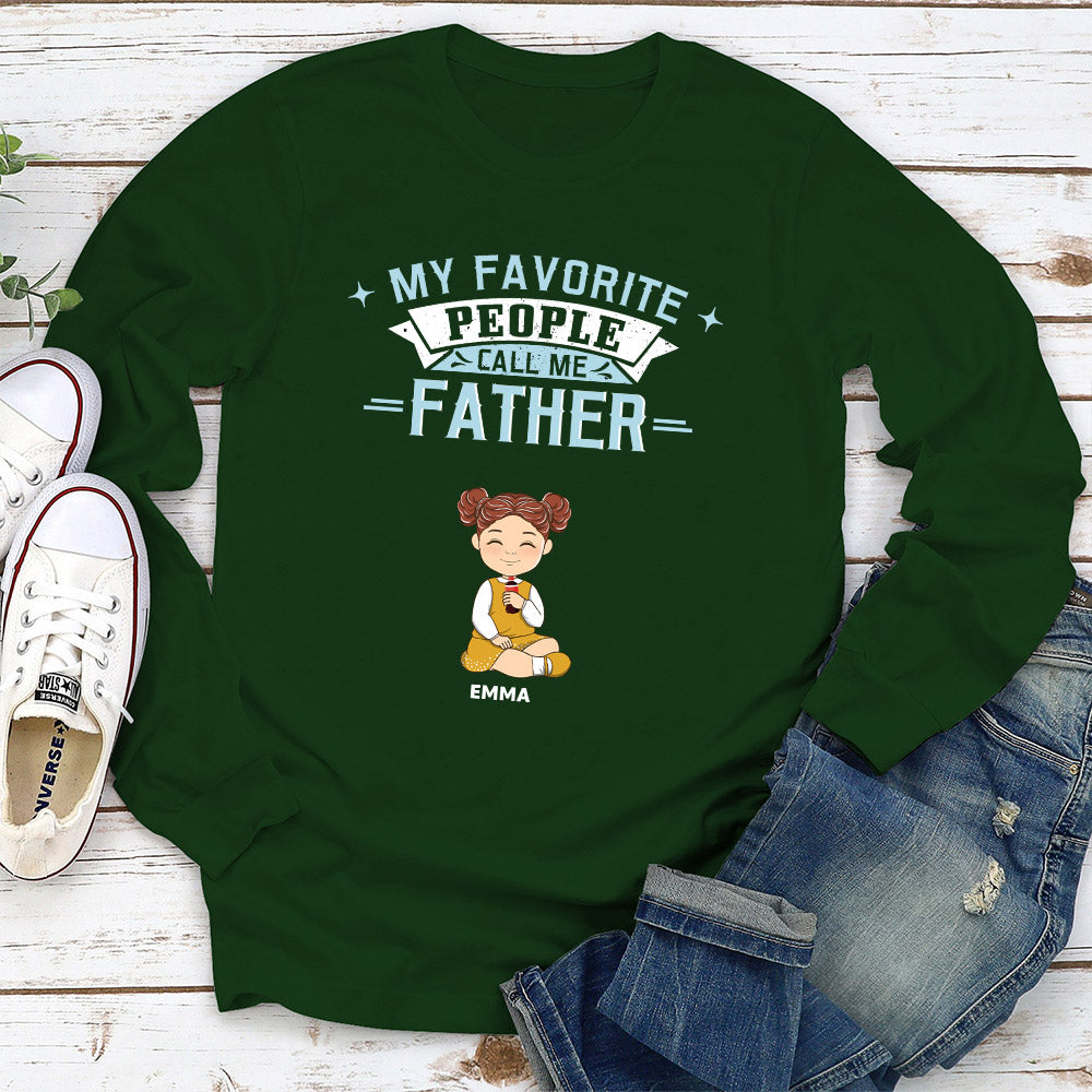 Custom Christmas & Birthday Gift for Dad, Grandpa • My Favorite People Call Me Dad - Personalized Shirt
