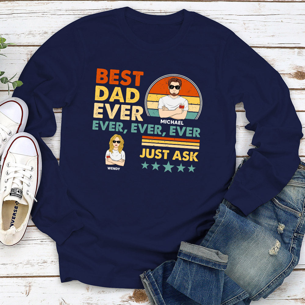 Custom Christmas & Birthday Gift for Dad, Grandpa • Best Dad Ever Ever Ever - Personalized Shirt