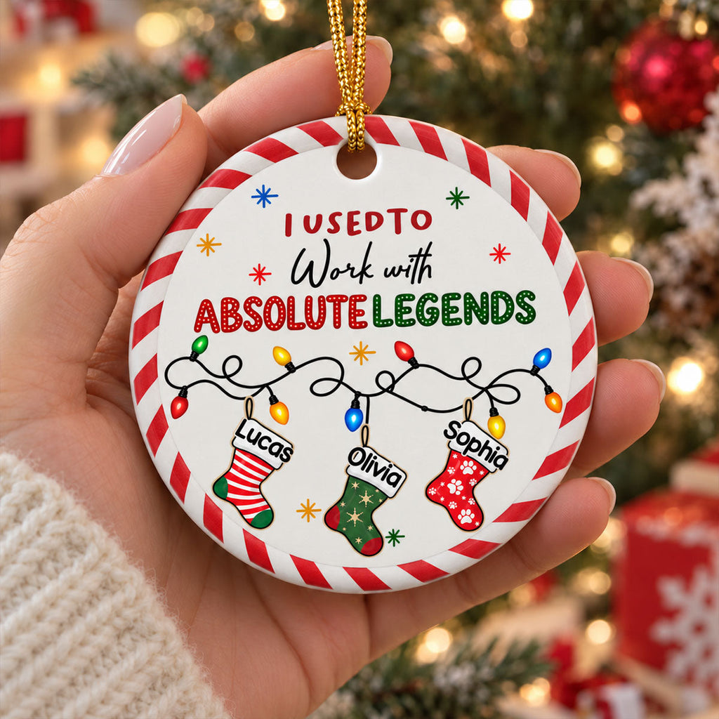Custom Coworker Christmas Ornament, Team Appreciation Gift •  I Used To Work With Absolute Legends - Personalized Ceramic Ornament