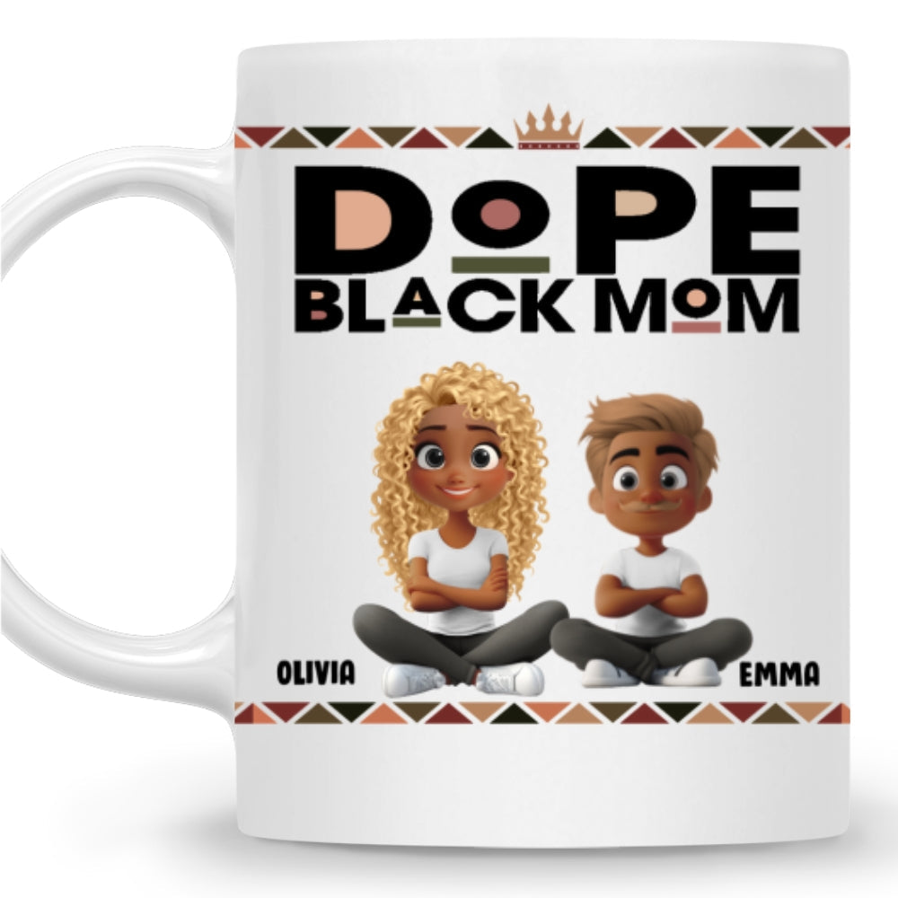 Custom Mother's Day Gift for Mom & Grandma • Dope Mom - Personalized Coffee Mug