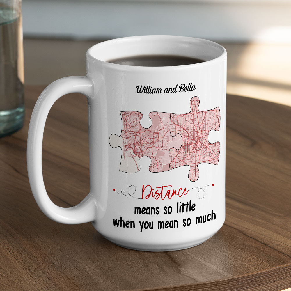 Custom Anniversary Keepsake Gifts For Couple • Distance Means So Little - Personalized Coffee Mug