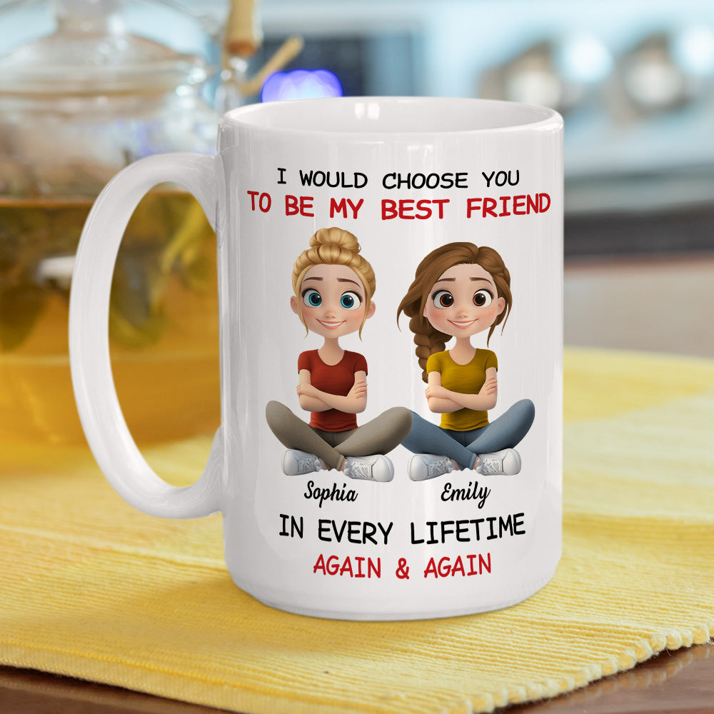 Custom Best Friend, Christmas & Birthday Friendship Keepsake Gift • Always Choose You My Friend - Personalized Coffee Mug