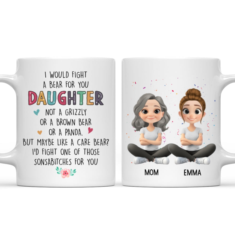 Custom Christmas & Birthday Gift for Daughter • Fight For You My Daughter - Personalized Coffee Mug