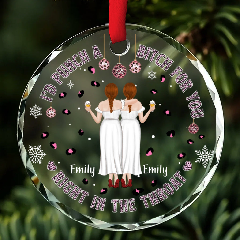 Custom Friendship Christmas Ornament, Best Friend Gift •  You And Me Right In The Throat - Personalized Glass Ornament