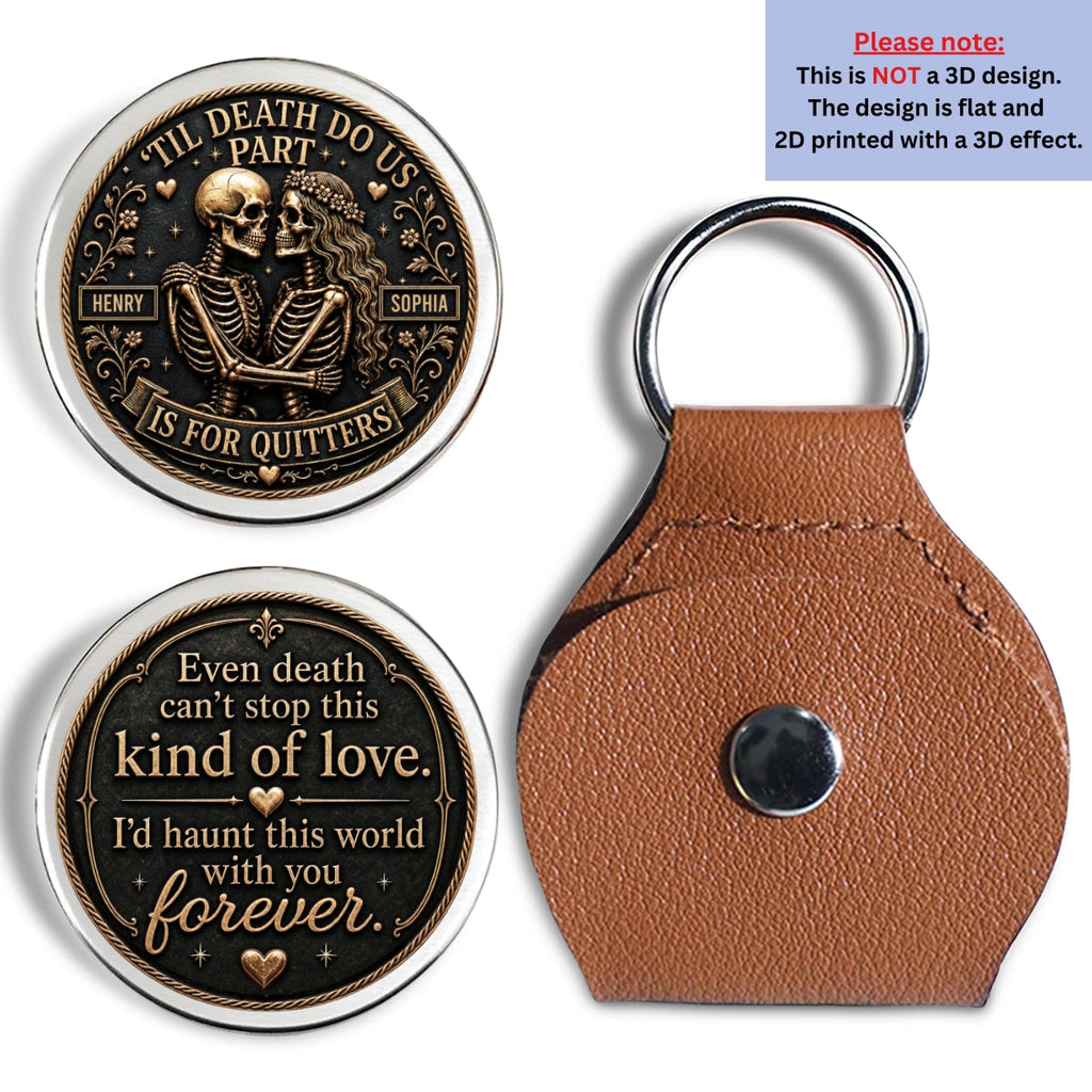 Custom Coin Keychain for Wife, Couple Anniversary Valentine's Day Gifts • Death Is Not An Excuse - Personalized Pocket Hug