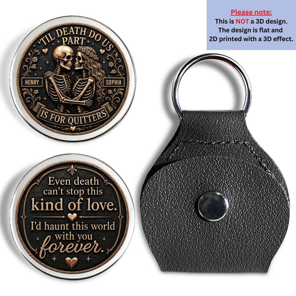 Custom Coin Keychain for Wife, Couple Anniversary Valentine's Day Gifts • Death Is Not An Excuse - Personalized Pocket Hug