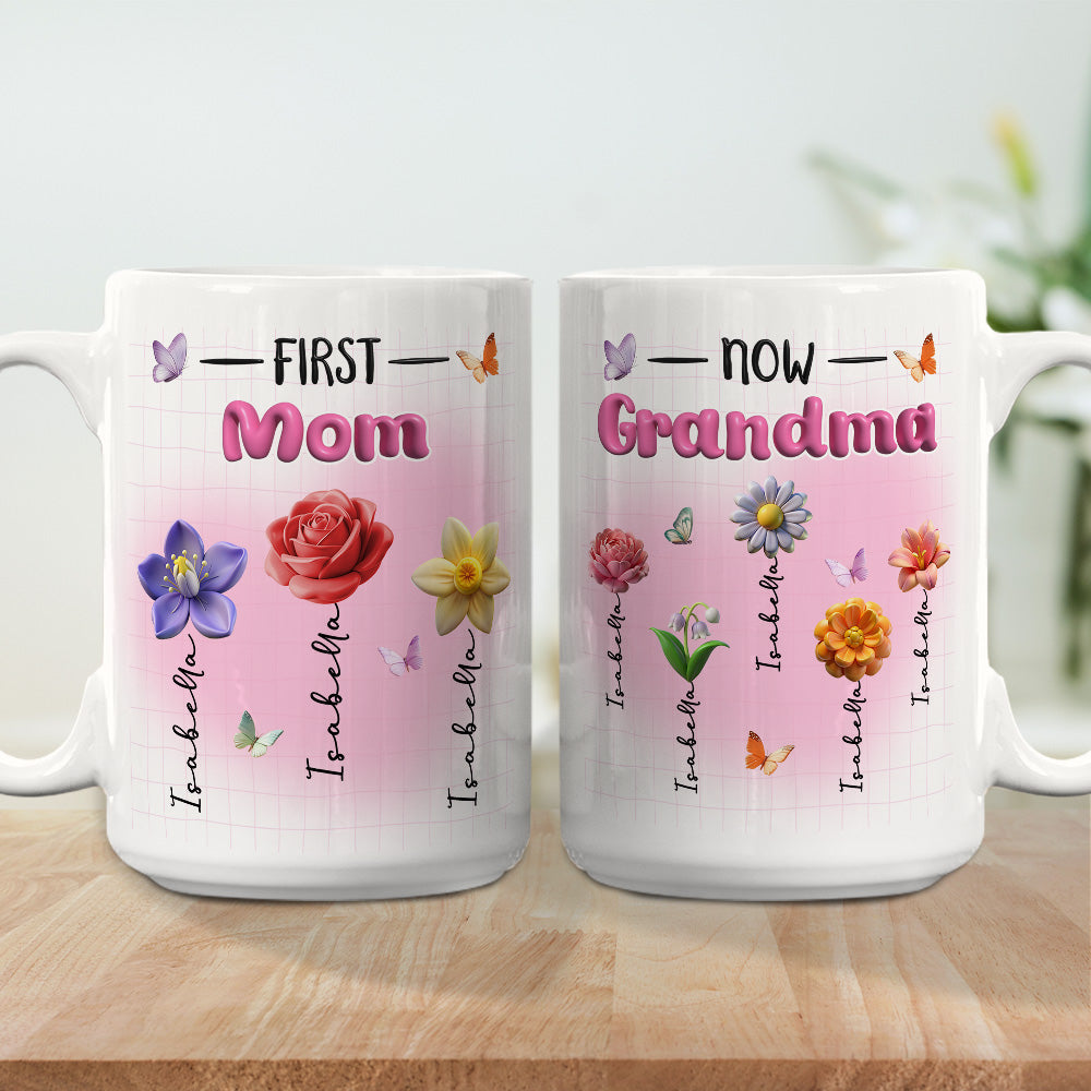 Custom Mother's Day Gift for Mom & Grandma • First Mom Now Grandma Version 2 - Personalized 3D Inflated Effect Mug