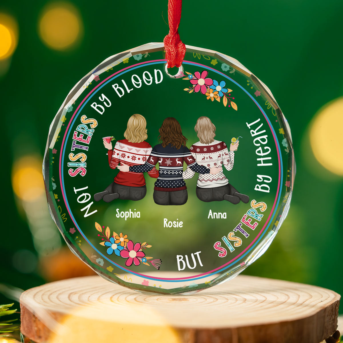 Custom Friendship Christmas Ornament, Best Friend Gift •  Sister By Heart - Personalized Glass Ornament