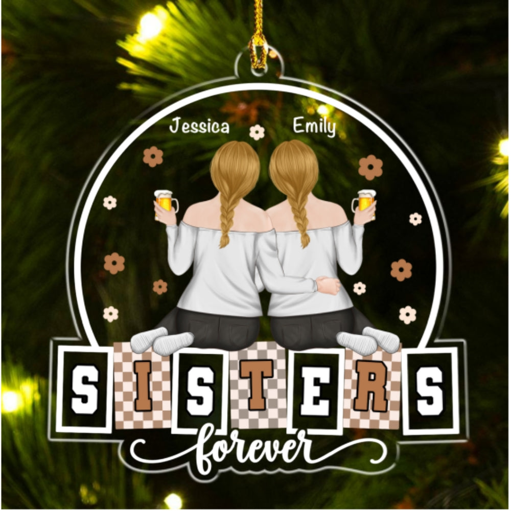 Custom Friendship Christmas Ornament, Best Friend Gift •  Forever My Bestie Sister - Personalized Acrylic Ornament