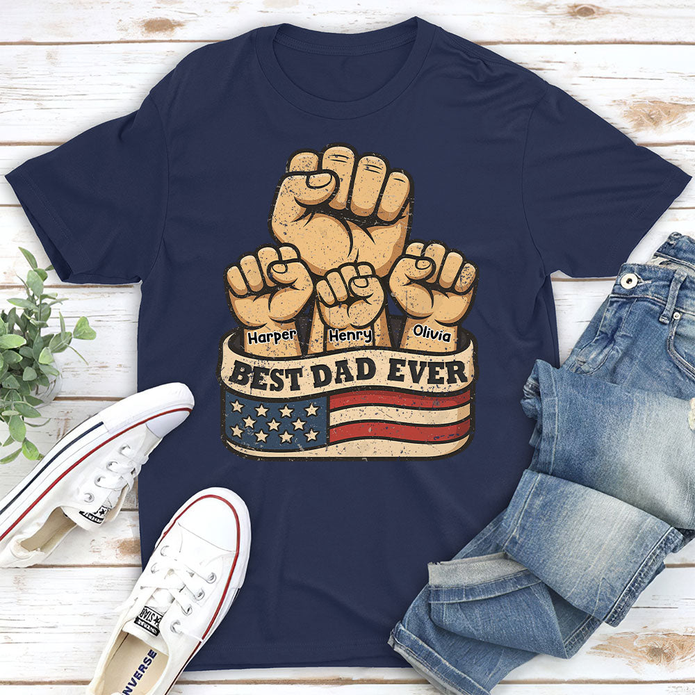 Custom Father's Day, Special Gift for Dad & Grandpa • Best Daddy Ever - Personalized Shirt