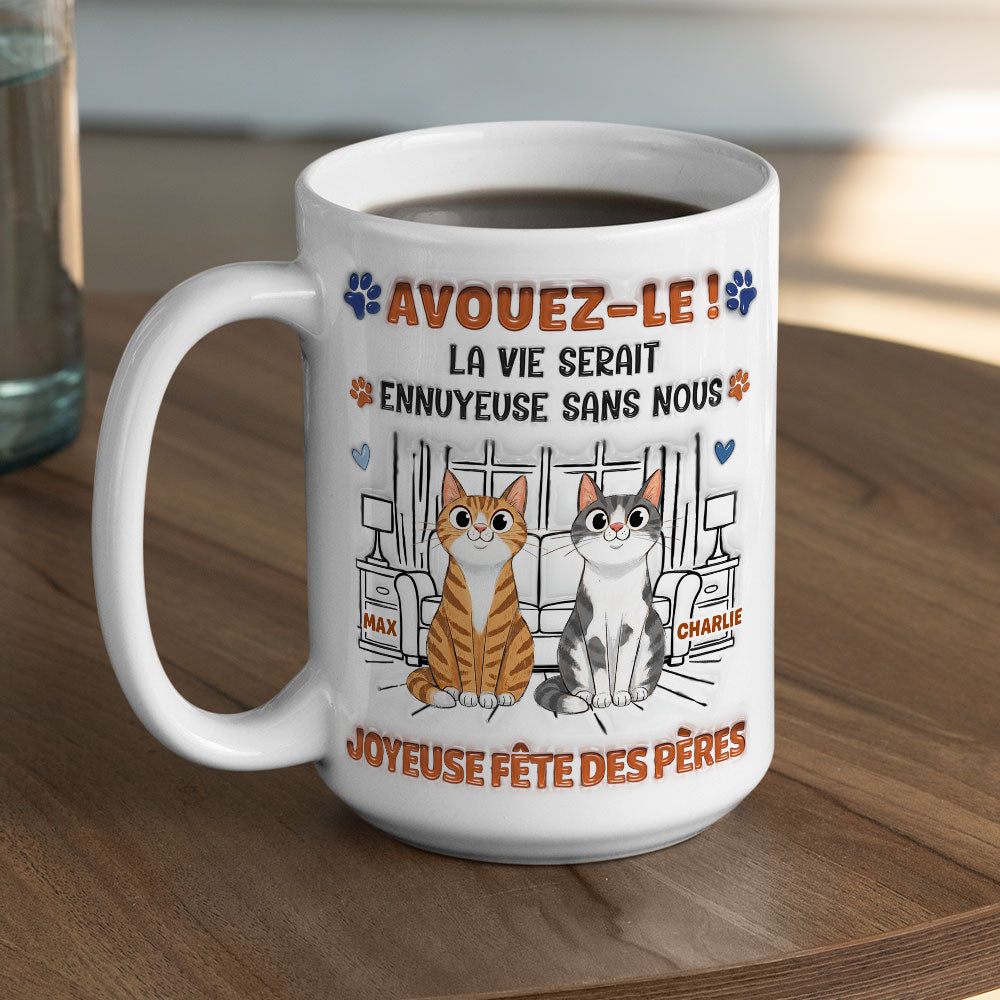 Custom Christmas & Birthday Keepsake Gift • Mug à Café Personnalisé Effet Gonflé 3D "Admit It" - Version Papa Chat Fou et Rigolo