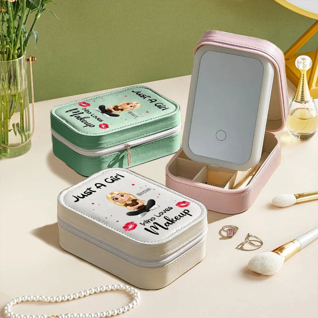 Just A Girl Who Loves Makeup - Personalized Jewelry Box With LED Mirror