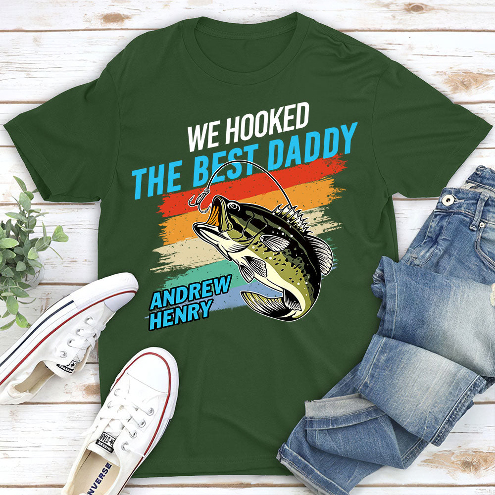 Custom Father's Day, Special Gift for Dad & Grandpa • We Hooked The Best Daddy - Personalized Shirt