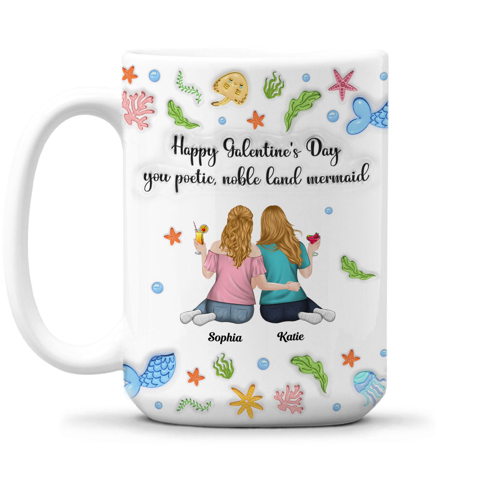 Custom Best Friend, Christmas & Birthday Friendship Keepsake Gift • You Poetic Noble Land Mermaid - Personalized 3D Inflated Effect Coffee Mug