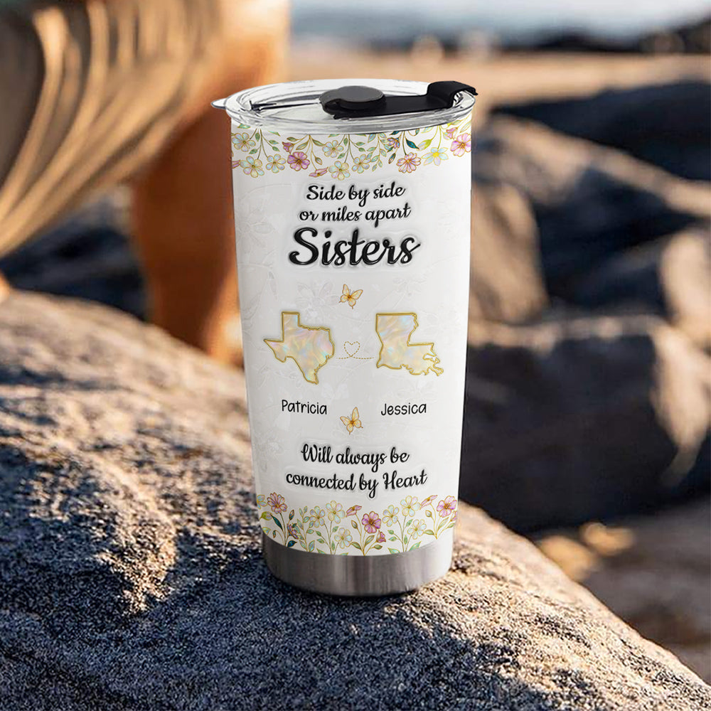 Custom Christmas Birthday Gifts For Sister • Custom Christmas Birthday Gifts For Sister • Sisters Connected By Heart - Personalized 3D Inflated Effect Tumbler