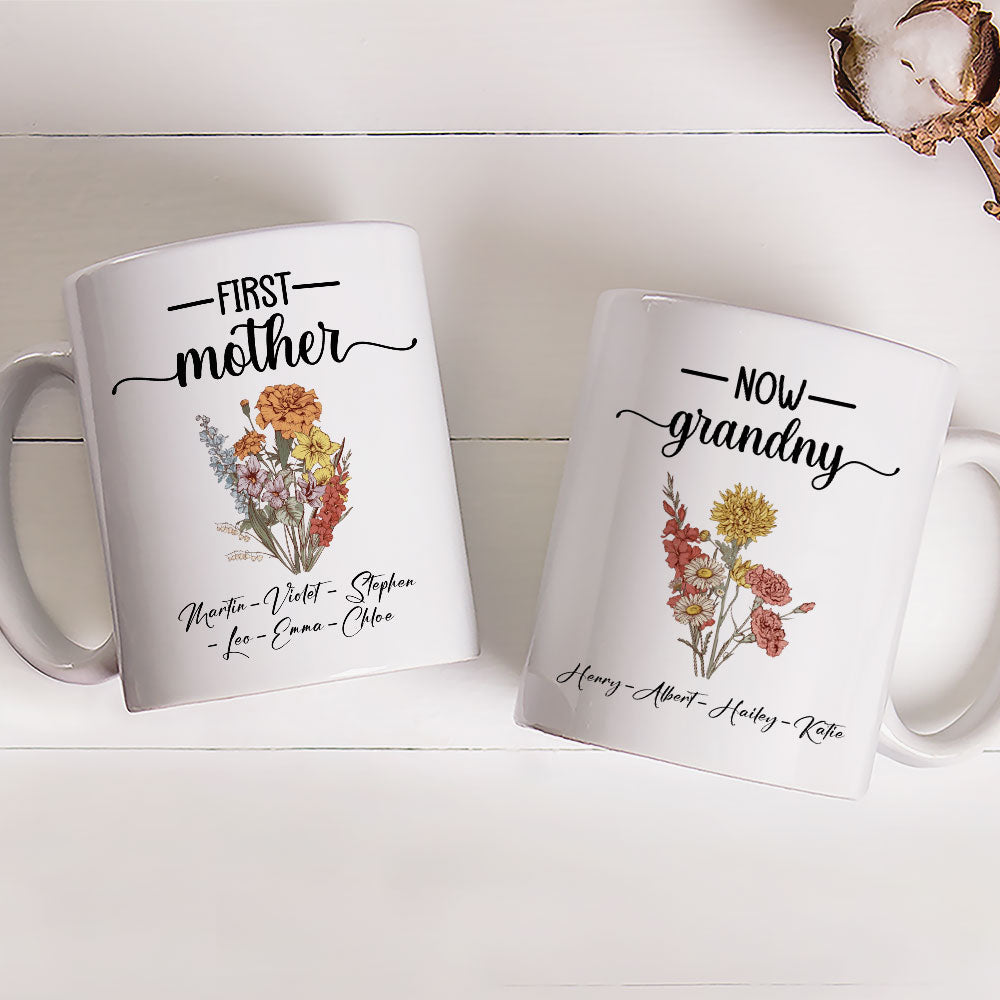 Custom Christmas & Birthday Gift For Grandma • First Mom Now Grandma Flower - Personalized Coffee Mug