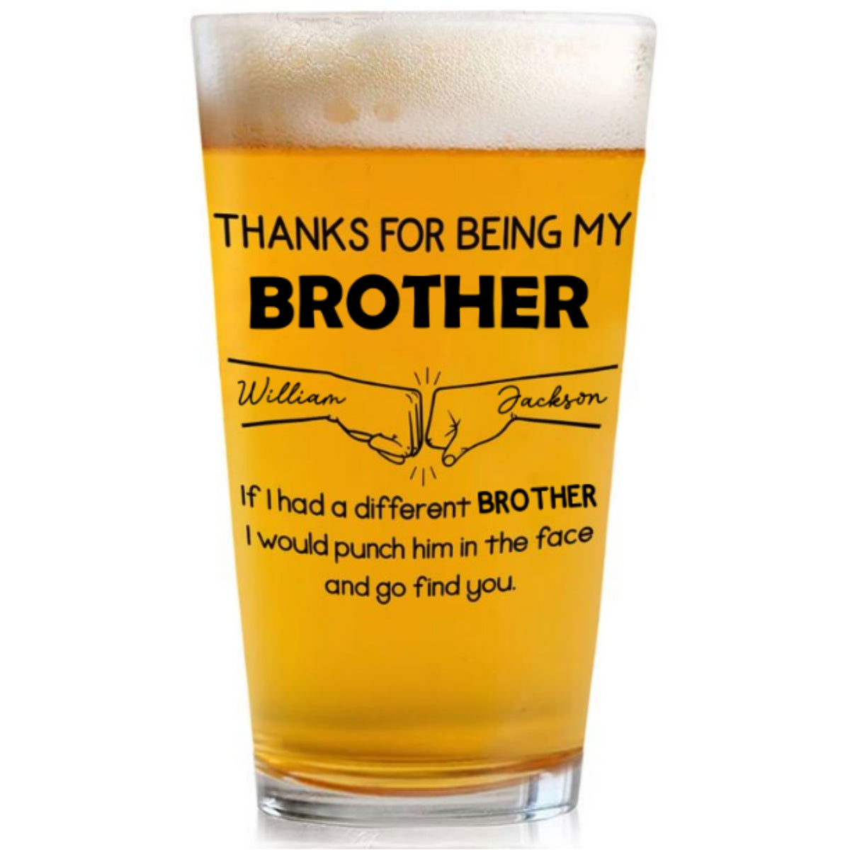 Thanks For Being My Brother - Personalized Beer Glass