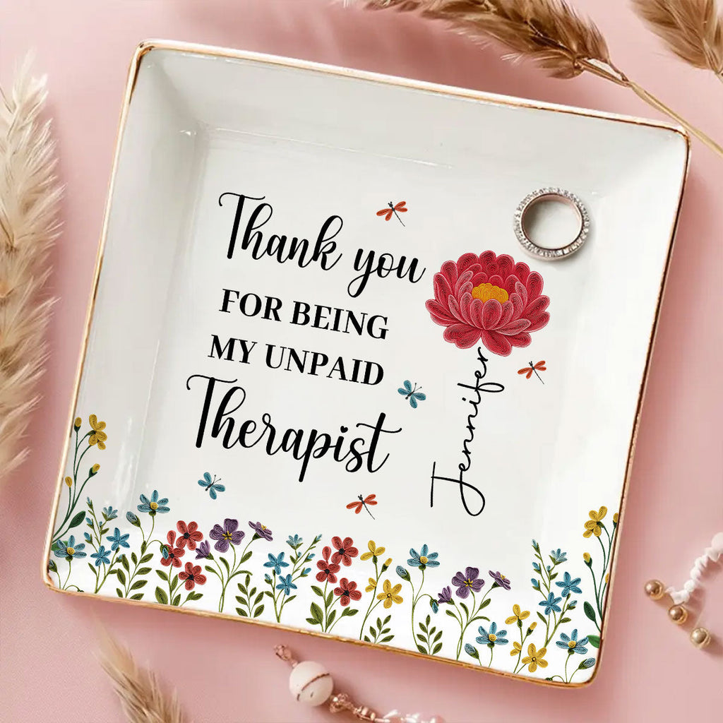 Custom Birth Flower Bestie Trinket Dish, Birthday Christmas Gift For Best Friend • Thank You For Being My Unpaid Therapist - Personalized Jewelry Dish