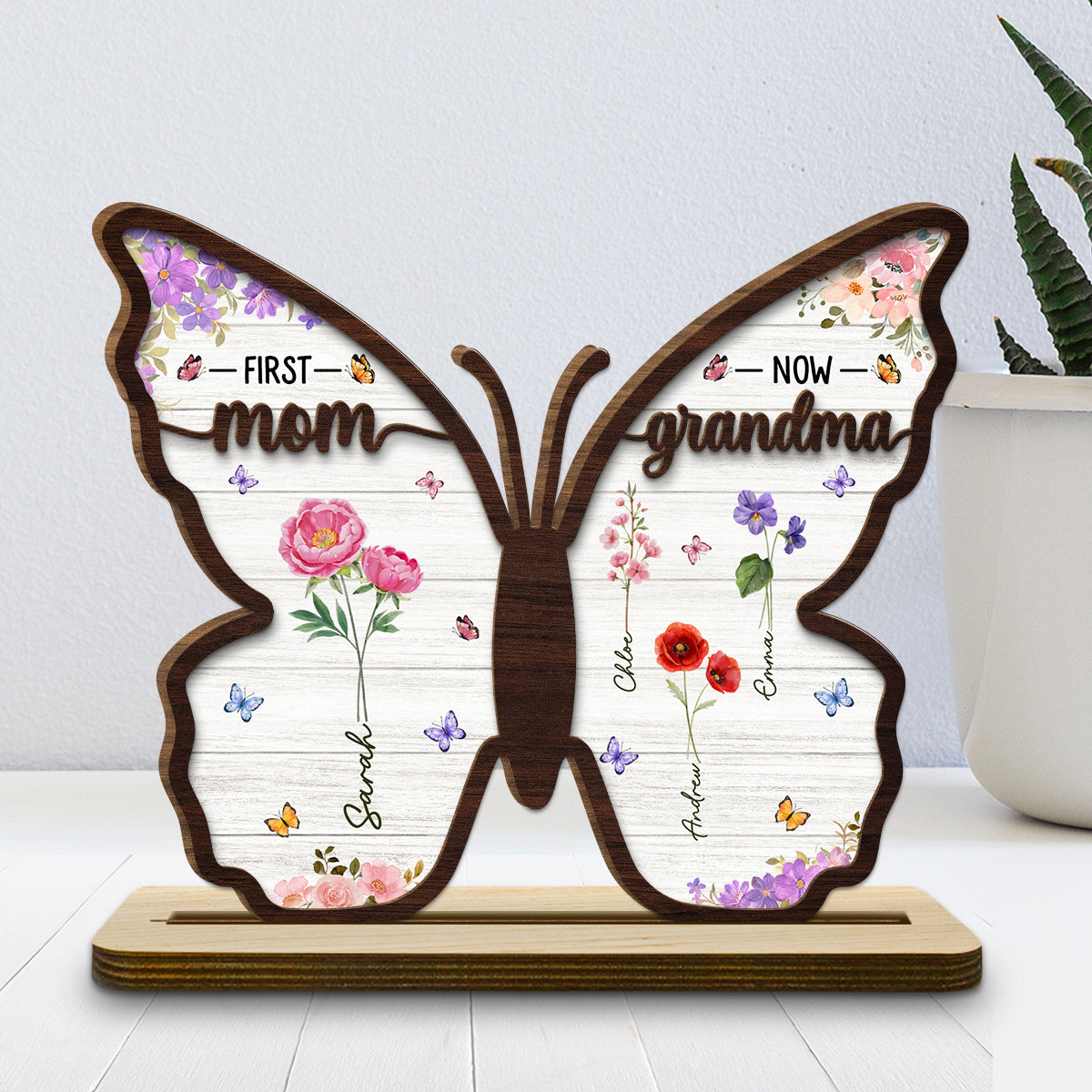 Custom Mother's Day Decor, Gift for Mom & Grandma • First Mom Now Grandma Butterfly - Personalized 2-Layer Wood Plaque With Flat Base
