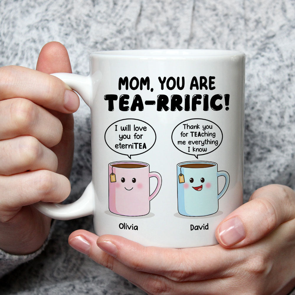 Custom Mother's Day Gift for Mom & Grandma • You Are Tearrific Mom - Personalized Coffee Mug