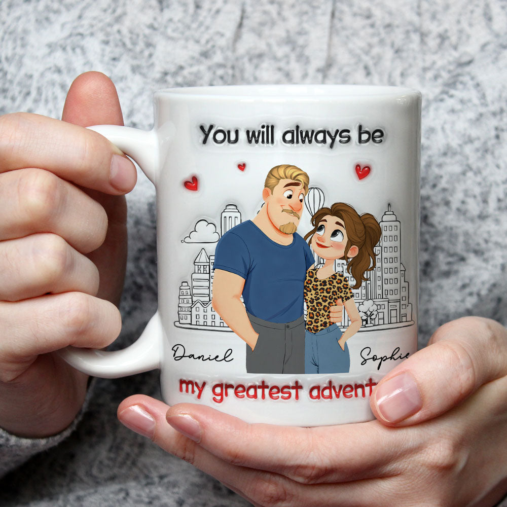 Custom Anniversary Keepsake Gifts For Couple • My Greatest Adventure - Personalized 3D Inflated Effect Coffee Mug