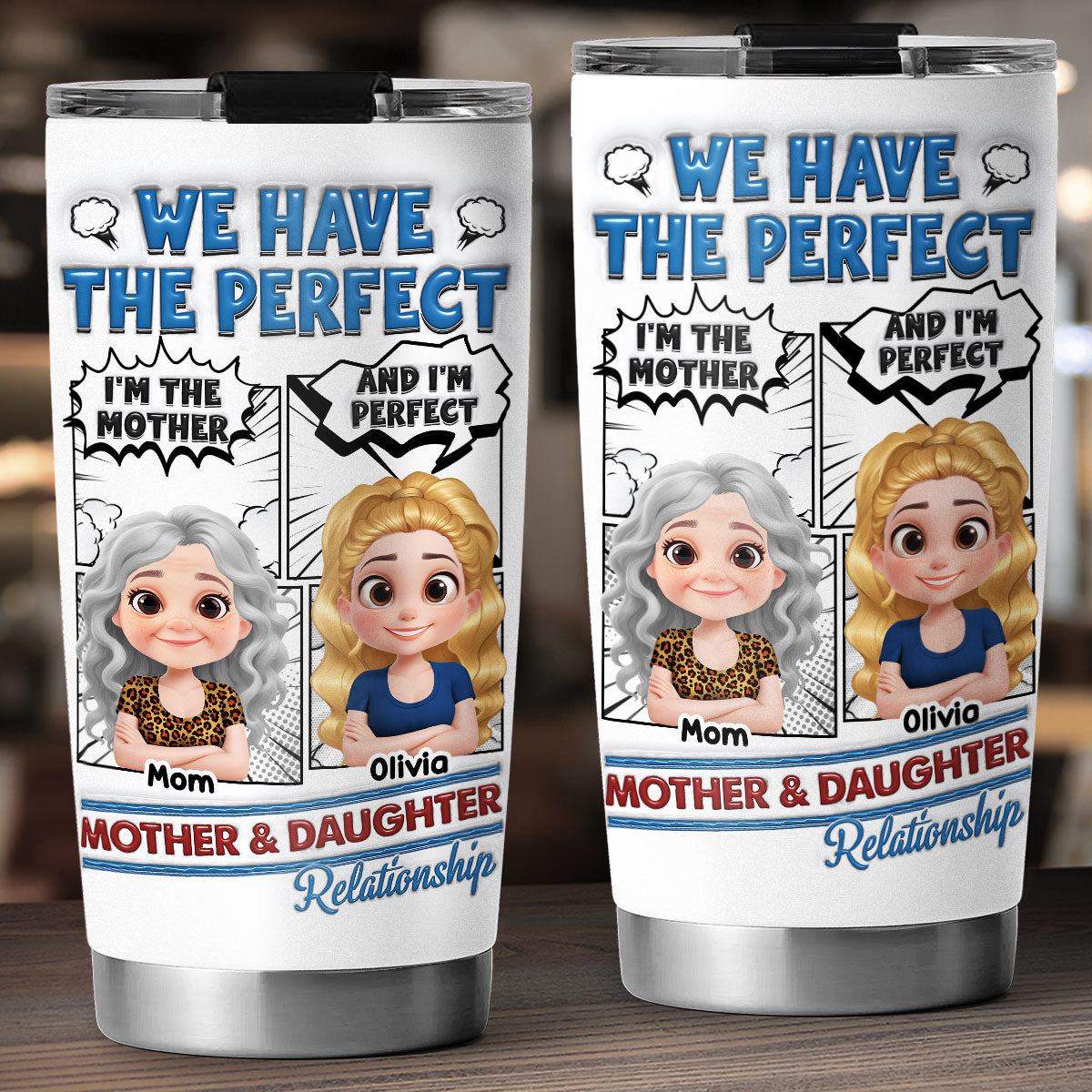 Custom Mother's Day Birthday Gifts For Mom • Perfect Mom And Daughter - Personalized 3D Inflated Effect Tumbler
