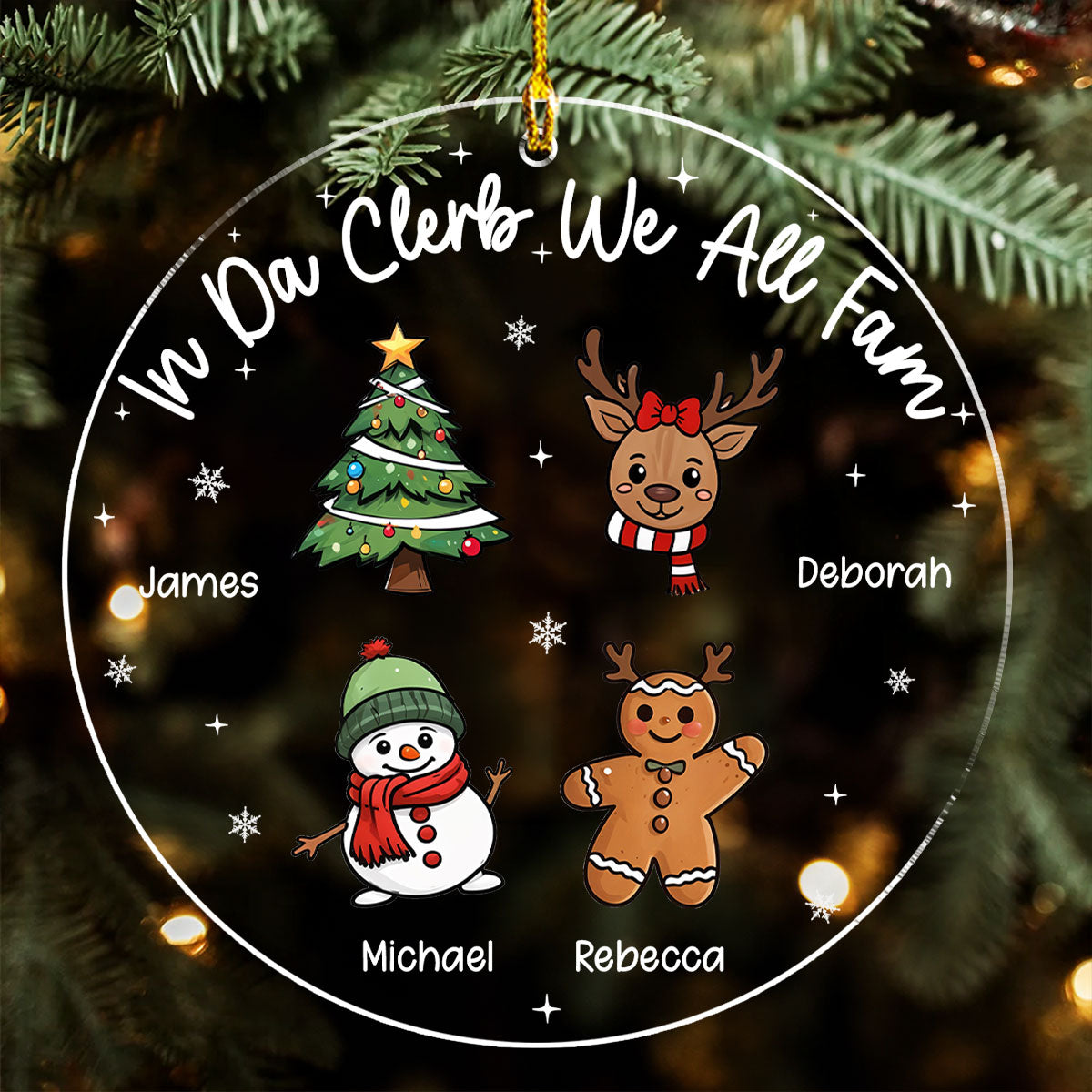 Custom Friendship Christmas Ornament, Best Friend Gift •  In Da Clerb We All Fam - Personalized Acrylic Ornament