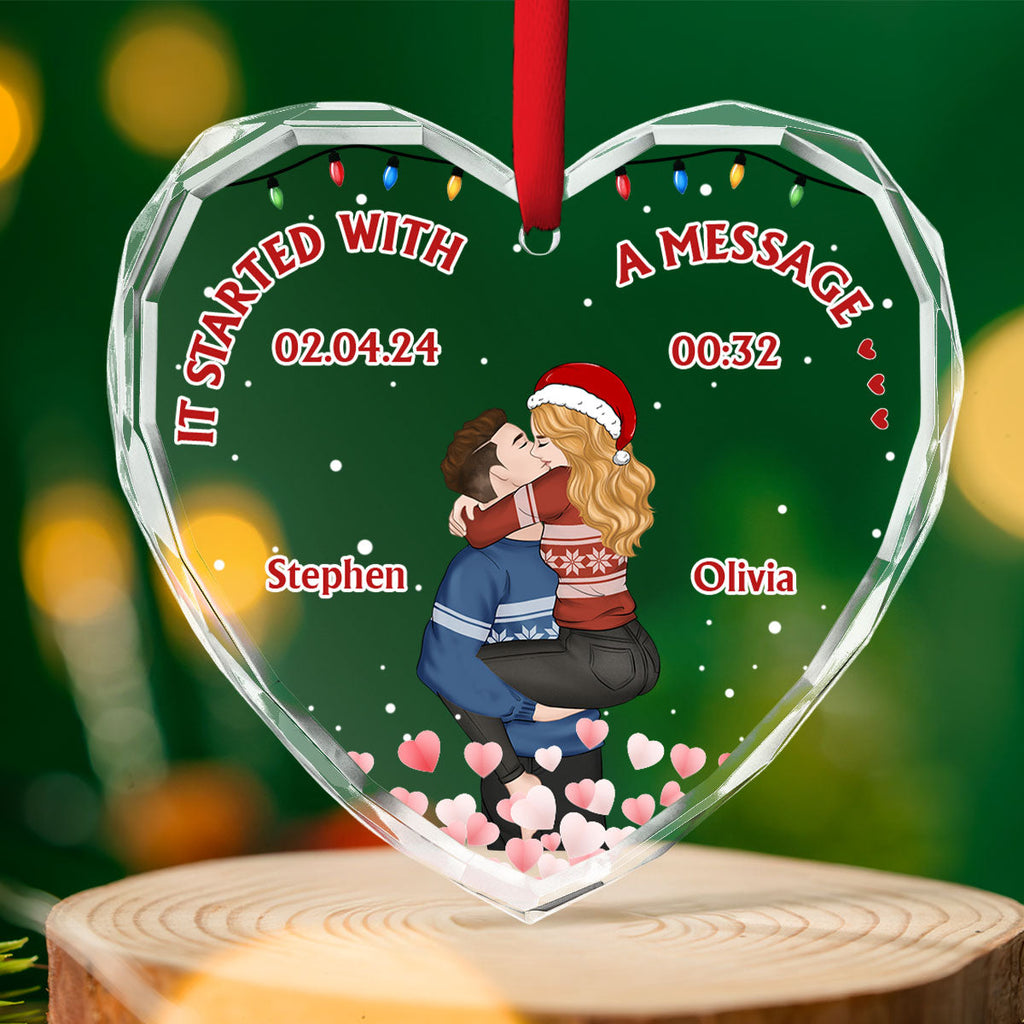 Custom Couple Christmas Ornament, Anniversary Gift •  Started With A Message - Personalized Glass Ornament
