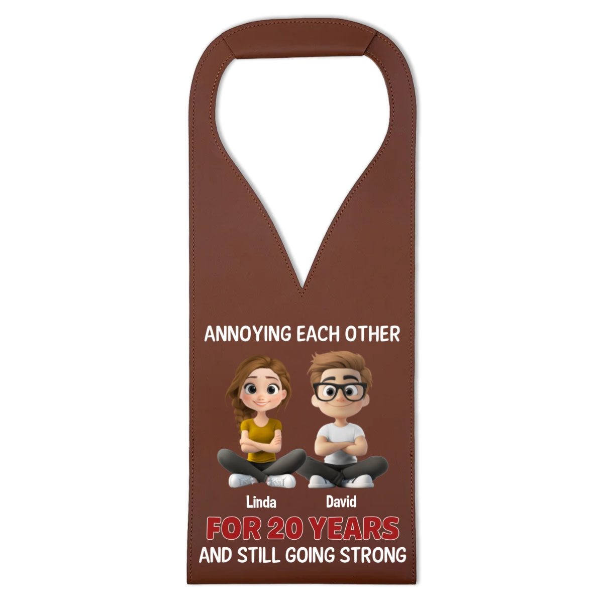 Annoying Each Other Since Day One - Personalized Leather Wine Bag