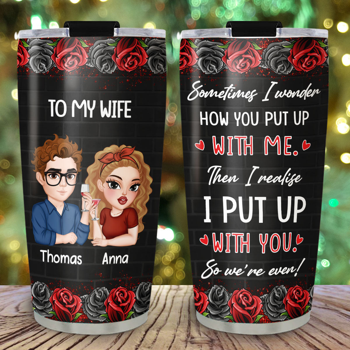 Sometimes I Wonder - Personalized Tumbler