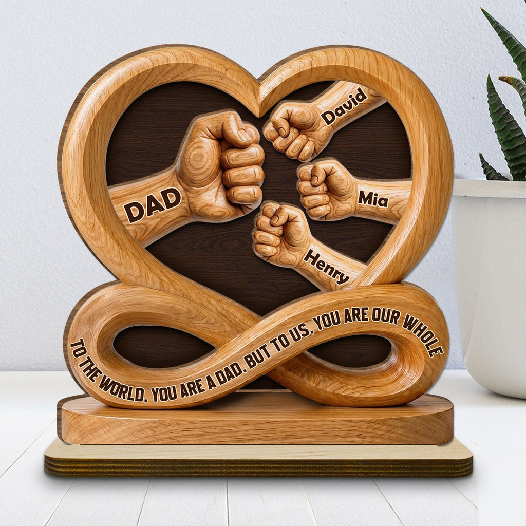 Custom Father's Day Decor, Gift for Dad & Grandpa • Dad You Are Everything - Personalized 2-Layer Wood Plaque With Flat Base