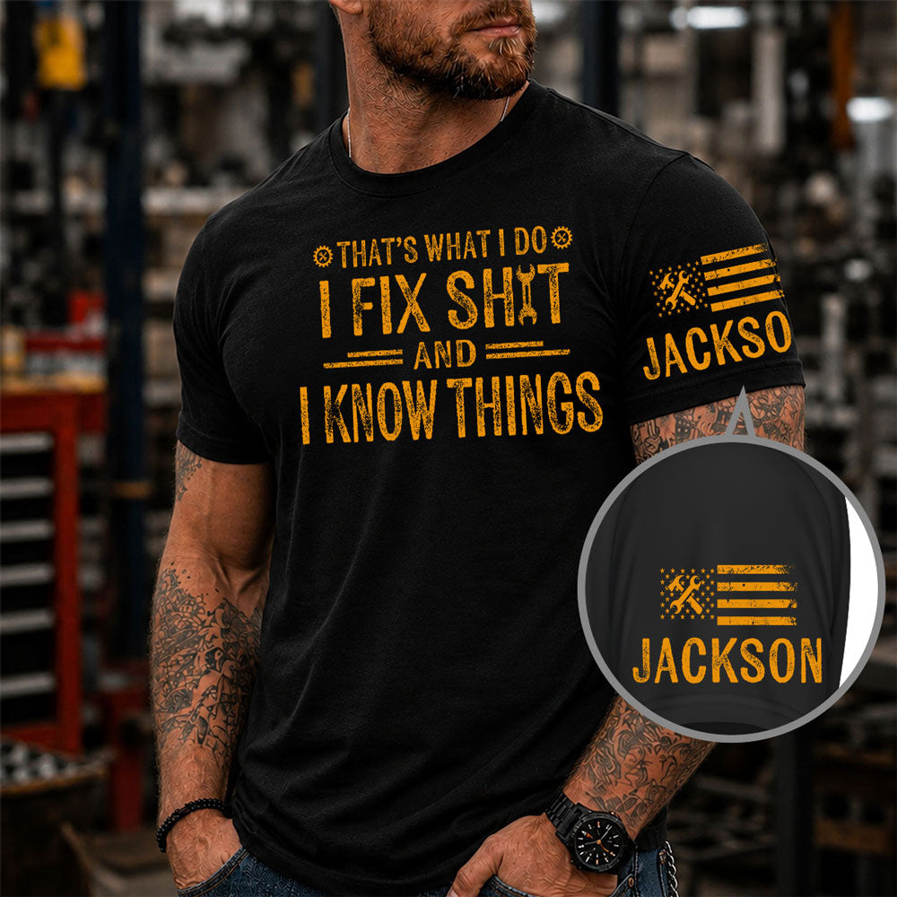 Custom Christmas & Birthday Gift for Dad, Grandpa • I Fix Sht - Personalized Shirt With Design On Sleeve