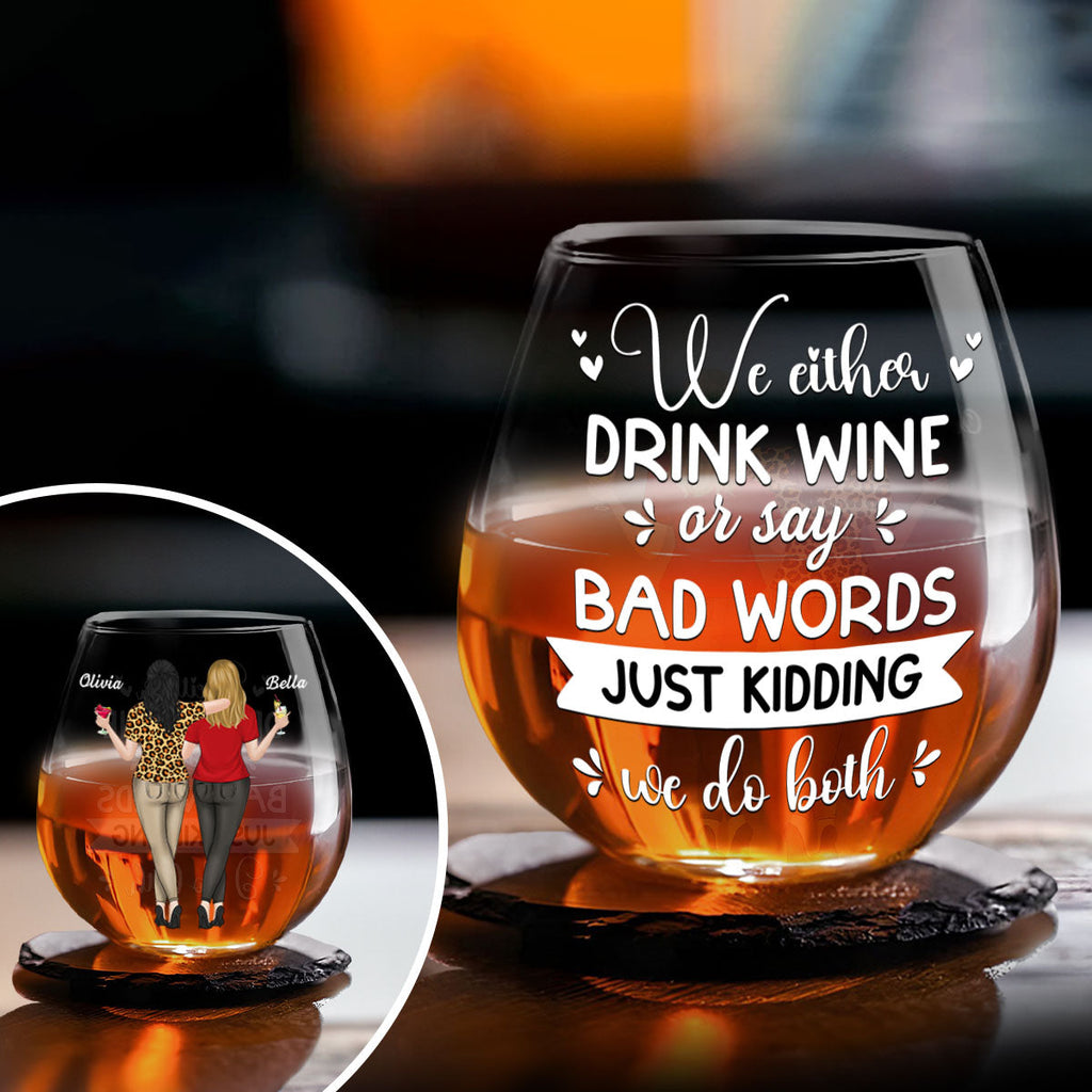 Bad Words Flow With Wine - Personalized Wine Glass