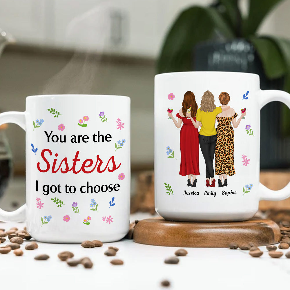 Custom Christmas & Birthday Gift For Sister • I Got To Choose - Personalized Coffee Mug