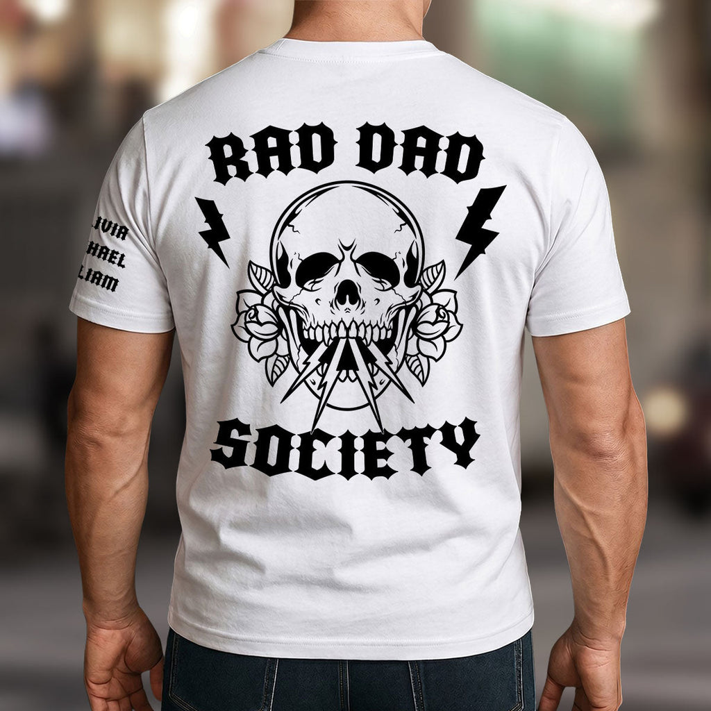 Custom Father's Day, Special Gift for Dad & Grandpa • No Society Remains Without A Rad Dad - Personalized Shirt With Design On Sleeve