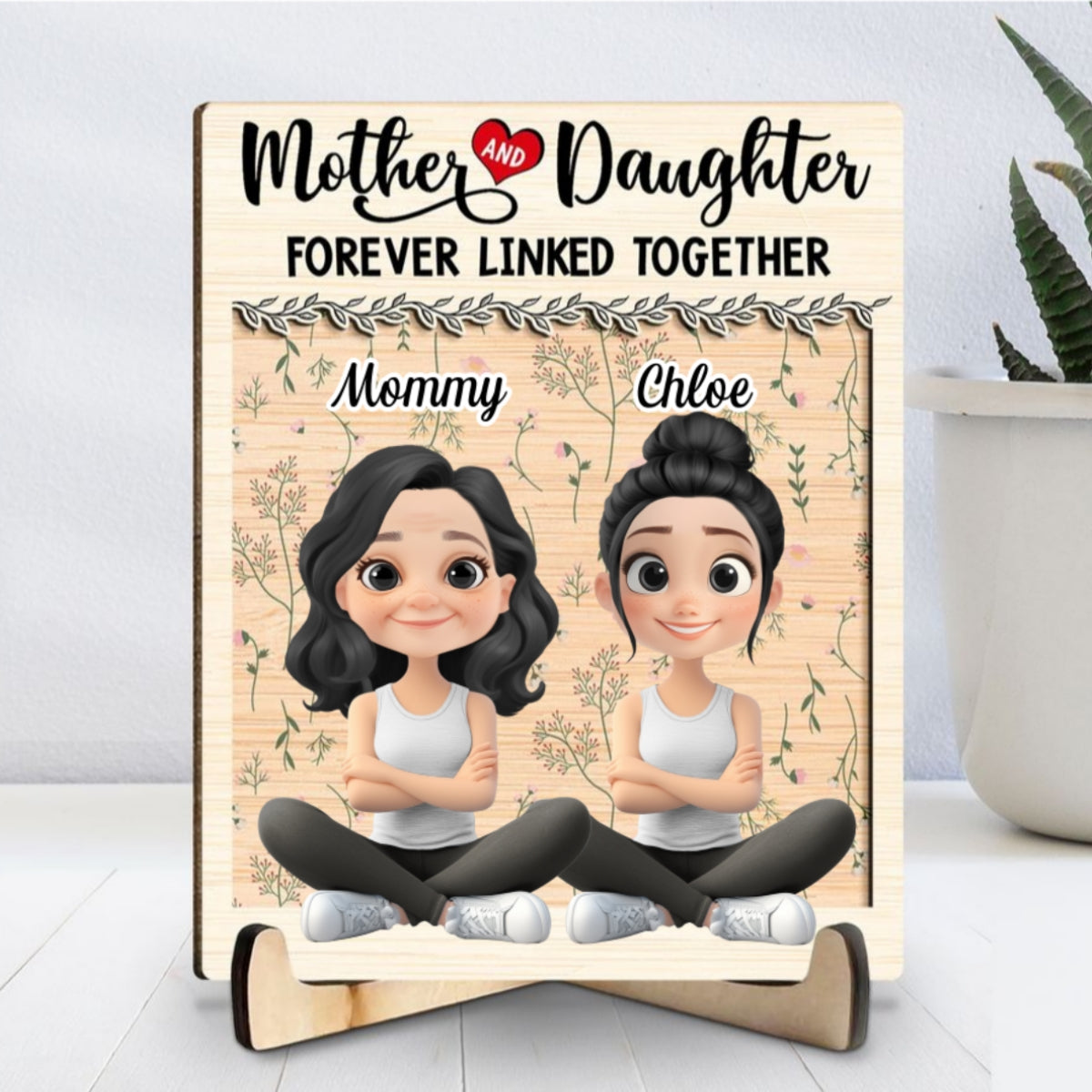 Custom Decor for Mom, Special Gift for Mother • Mom And Daughter Together Version 2 - Personalized Wooden Plaque