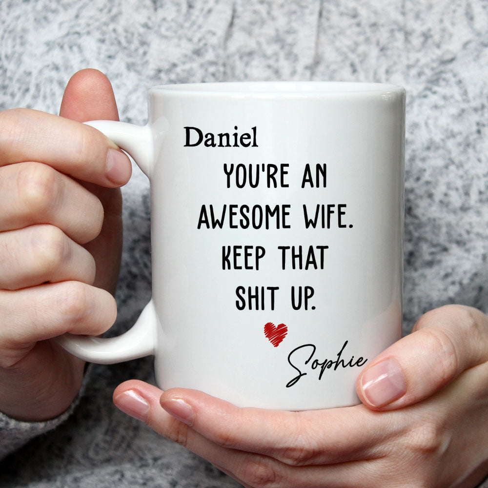 Custom Anniversary Keepsake Gifts For Couple • You Are An Awesome Wife- Personalized Coffee Mug