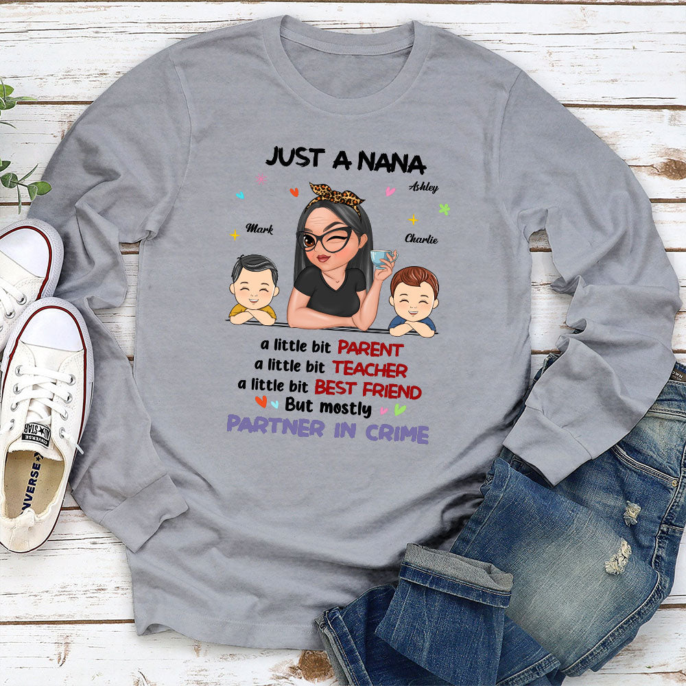 Custom Christmas & Birthday Keepsake Gift • Just A Grandma Who's A Little Bit Partner In Crime - Personalized Shirt