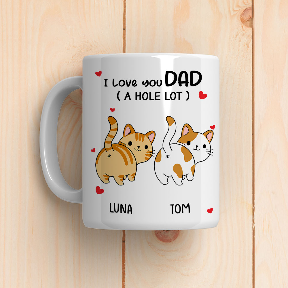 Custom Christmas & Birthday Keepsake Gift • I Love You Dad A Hole Lot - Personalized Coffee Mug
